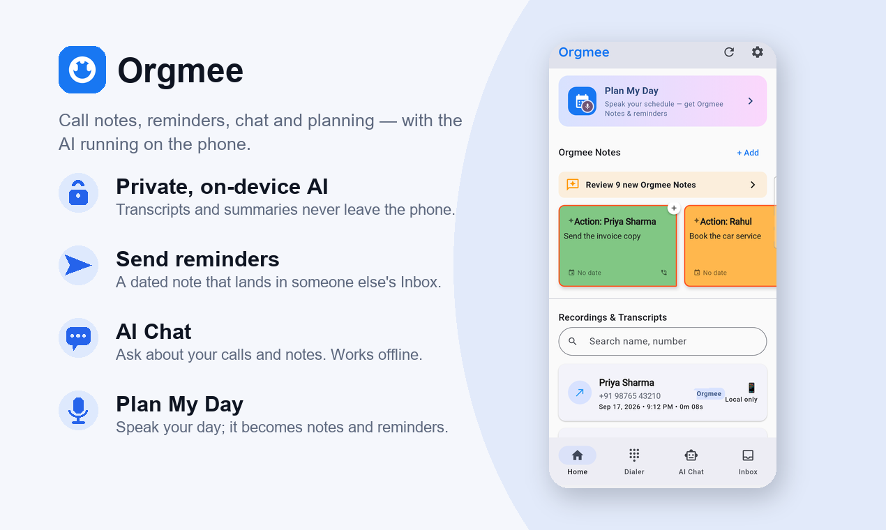 Orgmee on Android: private on-device call AI, sent reminders, AI Chat and Plan My Day